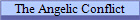 The Angelic Conflict